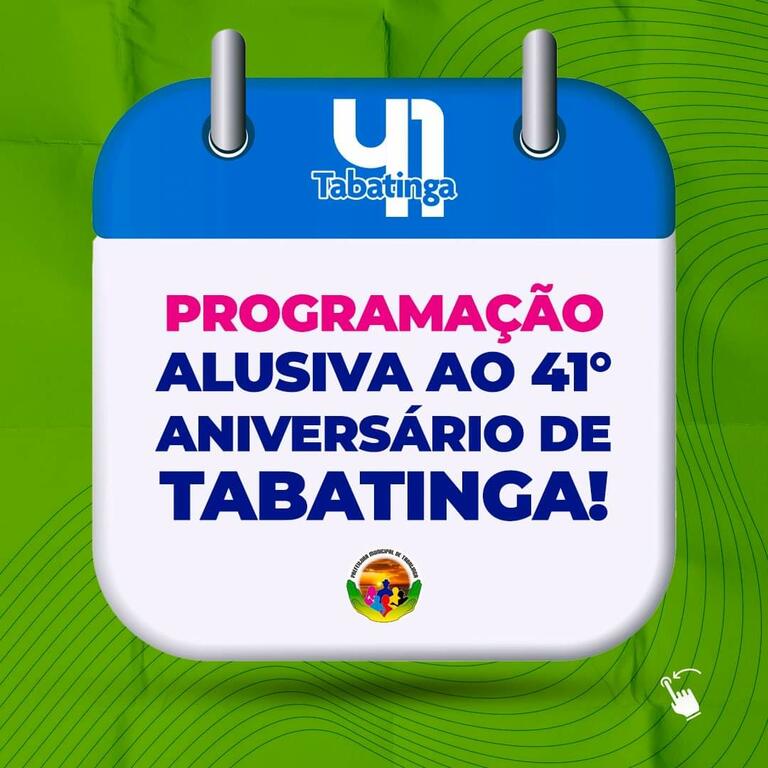 image for Vamos celebrar os 41 anos de Tabatinga em grande estilo